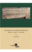 Inscriptions in Byzantium and Beyond