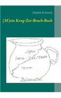 (M)ein Krug-Zer-Bruch-Buch