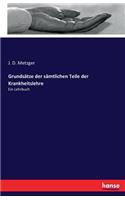 Grundsätze der sämtlichen Teile der Krankheitslehre