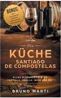 Die KÃ¼che Santiago de Compostelas