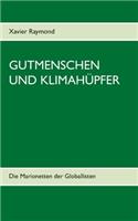 Gutmenschen und Klimahüpfer