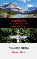 Kanada wie es im Buche steht der Westen
