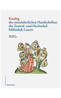 Katalog Der Mittelalterlichen Handschriften Der Zentral- Und Hochschulbibliothek Luzern