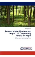 Resource Mobilization and Impact of Community Forests in Nepal