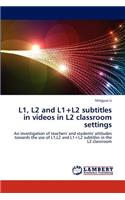 L1, L2 and L1+l2 Subtitles in Videos in L2 Classroom Settings