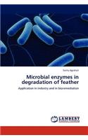 Microbial enzymes in degradation of feather