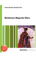 Moldavian Magnate Wars: (English)