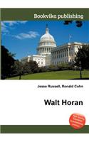 Walt Horan: (English)
