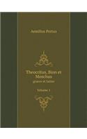 Theocritus, Bion et Moschus graece et latine. Volume 1: (Greek, Ancient (to 1453))