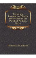 Terrier and Inventory of Church Possessions in the Parish of Welford, Berks