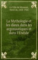La Mythologie et les dieux dans les argonautiques et dans l'Eneide