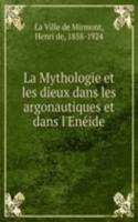 La Mythologie et les dieux dans les argonautiques et dans l'Eneide