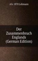 Der Zusammenbruch Englands (German Edition)