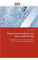 Fluorescence Induite Par Laser Multi Bande