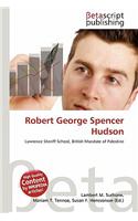 Robert George Spencer Hudson: (English)
