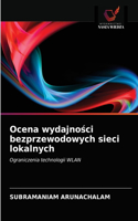 Ocena wydajno&#347;ci bezprzewodowych sieci lokalnych