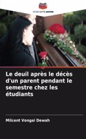 Le deuil après le décès d'un parent pendant le semestre chez les étudiants