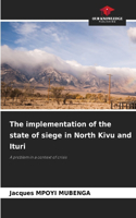 The implementation of the state of siege in North Kivu and Ituri