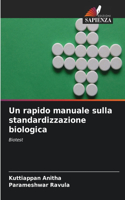 rapido manuale sulla standardizzazione biologica