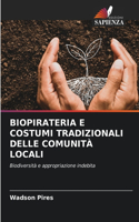 Biopirateria E Costumi Tradizionali Delle Comunità Locali