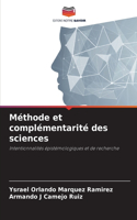 Méthode et complémentarité des sciences
