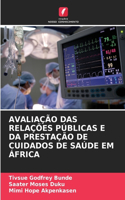 Avaliação Das Relações Públicas E Da Prestação de Cuidados de Saúde Em África