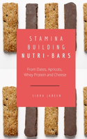 Stamina Building Nutri-Bars - From Dates, Apricots, Whey Protein and Cheese
