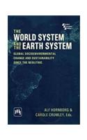 The World System And The Earth System : Global Socioenvironmental Change And Sustainability Since The Neolithic