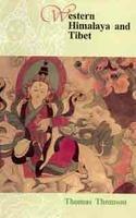 Western Himalaya and Tibet: A Narrtaive Through the Mountains of Northern India 1847-48