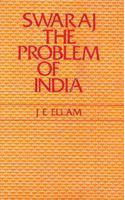 Swaraj : The Problem of India