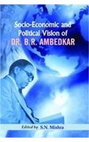 Socio-Economic and Political Vision of B.R. Ambedkar