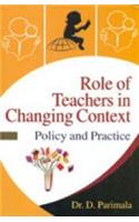Role of teachers in changing context policy and practice