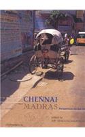 Chennai, Not Madras: Perspectives on the City