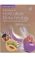 Advances In Horticulture Biotechnology -- Gene Cloning & Transgenics