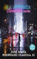 La alegria, tambien de noche