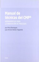 Manual de tecnicas del CMP: herramientas para la innovacion de procesos