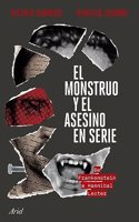 El monstruo y el asesino en serie: De Frankenstein a Hannibal Lecter