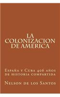 Spain and Cuba 406 years of Shared History