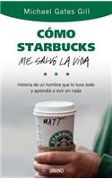 Como Starbucks Me Salvo la Vida