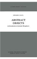 Abstract Objects: An Introduction to Axiomatic Metaphysics