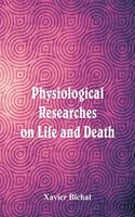 Physiological Researches on Life and Death