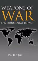 Weapons of War: Environmental Impact