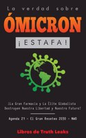 La Verdad Sobre Omicron