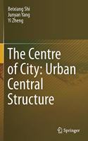 Centre of City: Urban Central Structure