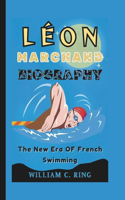 Léon Marchand Biography: The New Era OF French Swimming