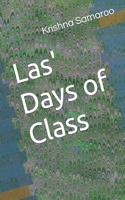 Las' Days of Class