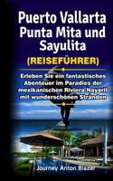 Puerto Vallarta, Punta Mita und Sayulita Reiseführer