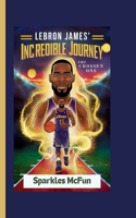 Lebron James' Incredible Journey