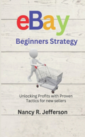 ebay Beginners Strategy