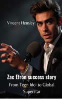 Zac Efron Success Story